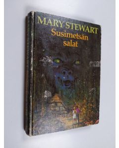 Kirjailijan Mary Stewart käytetty kirja Susimetsän salat