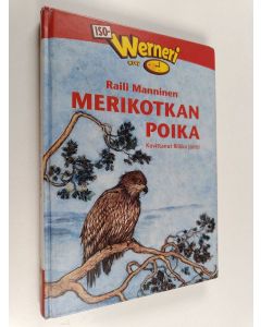 Kirjailijan Raili Manninen käytetty kirja Merikotkan poika
