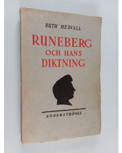 Kirjailijan Ruth Hedvall käytetty kirja Runeberg och hans diktning