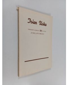 käytetty kirja Isisen usko : Inkerin kirkon 350-vuotisjuhlanumero