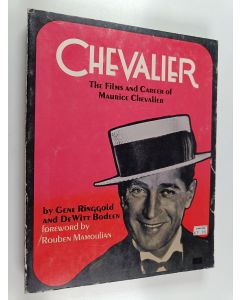 Kirjailijan - Bodden Ringgold & Gene Ringgold ym. käytetty kirja Films and Career of Maurice Chevalier