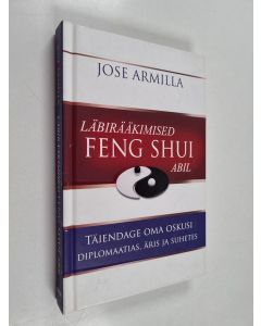 Kirjailijan Jose Armilla käytetty kirja Läbirääkimised feng shui abil
