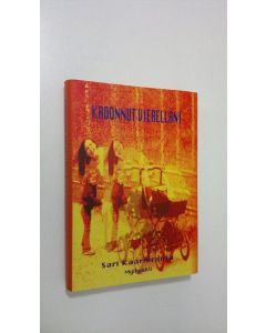 Kirjailijan Sari Kaarniranta käytetty kirja Kadonnut vierelläni : jännitysromaani (ERINOMAINEN)