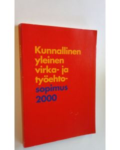 käytetty kirja Kunnallinen yleinen virka- ja työehtosopimus 2000