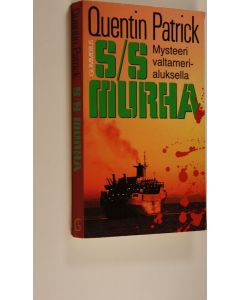 Kirjailijan Quentin Patrick käytetty kirja S/S Murha - mysteeri valtamerialuksella