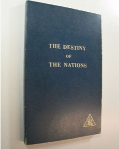 Kirjailijan Alice A. Bailey käytetty kirja The Destiny of the Nations