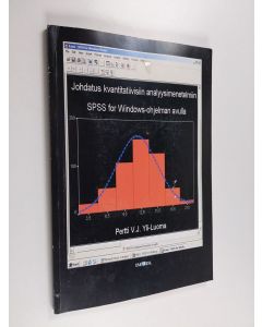 Kirjailijan Pertti V. J. Yli-Luoma käytetty kirja Johdatus kvantitatiivisiin analyysimenetelmiin SPSS for Windows-ohjelman avulla (+levyke)