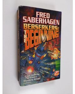 Kirjailijan Fred Saberhagen käytetty kirja Berserkers - The Beginning