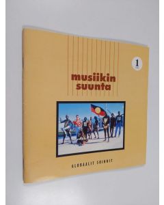 käytetty teos Musiikin suunta 1995:1 : Globaalit soinnit