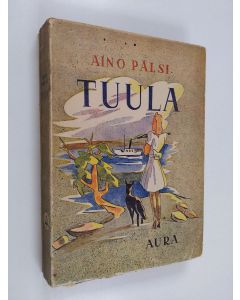 Kirjailijan Aino Pälsi käytetty kirja Tuula