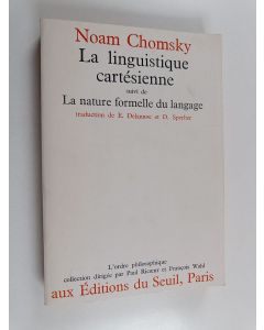 Kirjailijan Noam Chomsky käytetty kirja La linguistique cartésienne : un chapitre de l'histoire de la pensée rationaliste, suivi de la nature formelle du langage