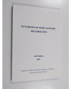 Kirjailijan Auli Salakka käytetty kirja Synthesis of isoflavonoid metabolites