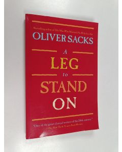 käytetty kirja Oliver Sacks : A leg to stand on