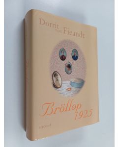 Kirjailijan Dorrit von Fieandt käytetty kirja Bröllop 1925 : en roman