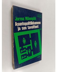 Kirjailijan Jorma Mäenpää käytetty kirja Asuntopolitiikkamme ja sen tavoitteet