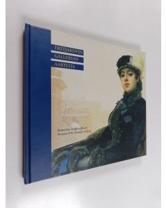 käytetty kirja Tretjakovin gallerian aarteita : Venäläisen maalaustaiteen mestariteoksia 1800-luku - 1900-luvun alku = Skatter från Tretjakovgalleriet : Mästerverk ur det ryska måleriet 1800-talet - 1900-talets början = Treasures of the State Tretyakov Ga