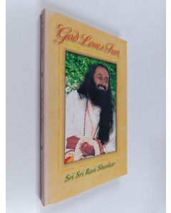 Kirjailijan Sri Sri Ravi Shankar käytetty kirja God Loves Fun