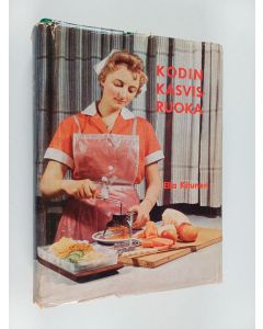 Kirjailijan Ella Kitunen käytetty kirja Kodin kasvisruoka : maito-kasvisjärjestelmän puitteissa