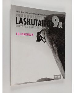 Kirjailijan Helena Haavisto käytetty kirja Mukautettu laskutaito eriyttävään opetukseen, 9A : Tuloskirja