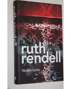 Kirjailijan Ruth Rendell käytetty kirja Veden lumo