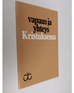 käytetty teos Vapaus ja yhteys Kristuksessa