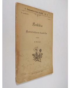 Kirjailijan Kaarlo Forsman käytetty kirja Kukkia Kantelettaren kaskilta