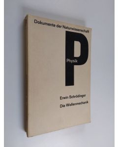Kirjailijan Erwin Schrödinger käytetty kirja Die wellenmechanik