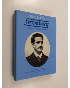 Kirjailijan Raimo Seppälä käytetty kirja Strömberg : mies, josta tuli tavaramerkki