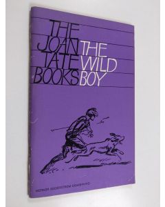 Kirjailijan Joan Tate käytetty teos The wild boy