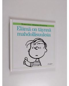 Kirjailijan Charles M. Schulz käytetty kirja Elämä on täynnä mahdollisuuksia