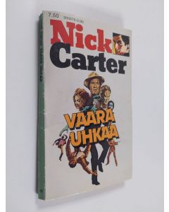Kirjailijan Nick Carter käytetty kirja Vaara uhkaa