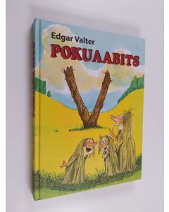 Kirjailijan Edgar Valter käytetty kirja Pokuaabits