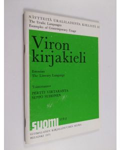 käytetty teos Näytteitä uralilaisista kielistä 2 : Viron kirjakieli = Estonian, the literary language