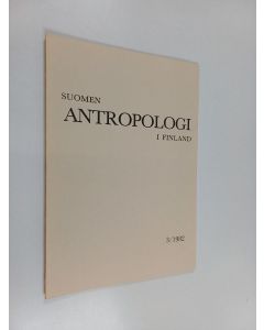 käytetty kirja Suomen antropologi - Antropologi i Finland 3/1982