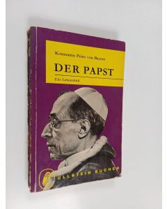 Kirjailijan Leah Konstantin käytetty kirja Der Papst : ein Lebensbild