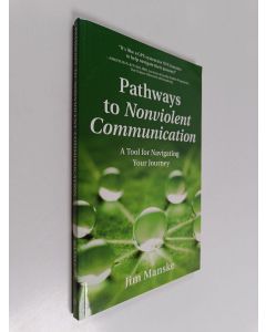 Kirjailijan Jim Manske käytetty kirja Pathways to Nonviolent Communication - A Tool for Navigating Your Journey
