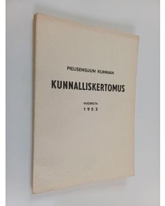 Tekijän Otto Soini  käytetty kirja Pielisensuun kunnan kunnalliskertomus vuodelta 1952