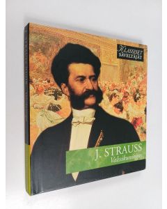 käytetty kirja J. Strauss nuorempi : Valssikuningas (CD- kirja)