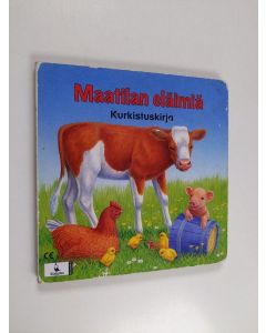 Kirjailijan Bob Bampton käytetty kirja Maatilan eläimiä : kurkistuskirja