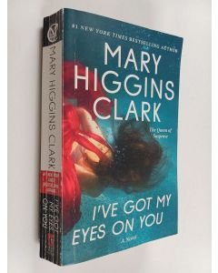Kirjailijan Mary Higgins Clark käytetty kirja I've Got My Eyes on You