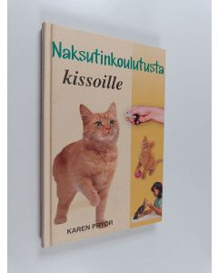 Kirjailijan Karen Pryor käytetty kirja Naksutinkoulutusta kissoille