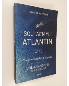 Kirjailijan Craig Borlase & Julia Immonen käytetty kirja Soutaen yli Atlantin