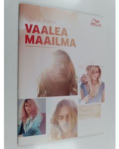 käytetty teos Löydä ihana vaalea maailma