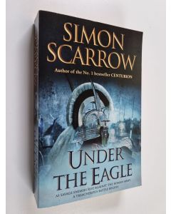 Kirjailijan Simon Scarrow käytetty kirja Under the eagle