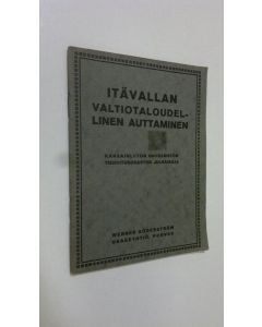 Kirjailijan suomentanut Ilmari Voionmaa uusi teos Itävallan valtiotaloudellinen auttaminen