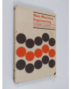 Kirjailijan Alphonse Chapanis käytetty kirja Man-machine engineering