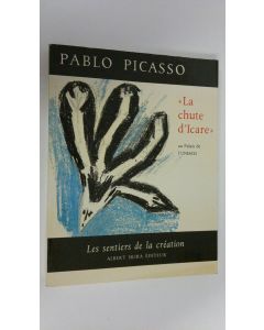 Kirjailijan Gaetan Picon käytetty kirja Pablo Picasso : La chute d'Icare : au Palais de l'Unesco