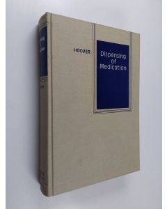 Kirjailijan John E. Hoover käytetty kirja Dispensing of Medication