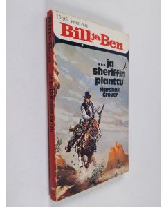 Kirjailijan Marshall Grover käytetty kirja Bill ja Ben... ja sheriffinplanttu