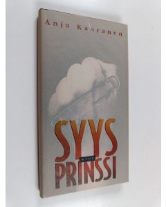 Kirjailijan Anja Kauranen käytetty kirja Syysprinssi